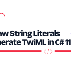 Use Raw String Literals to generate TwiML in C# 11