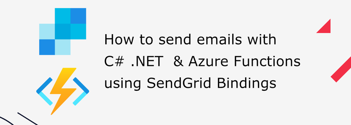 How to send emails with C# .NET & Azure Functions using SendGrid Bindings