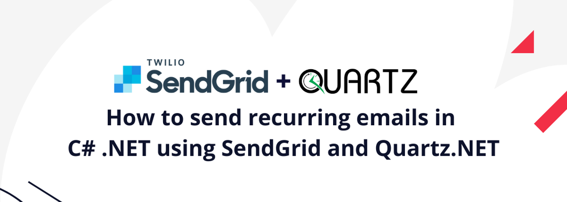How to send recurring emails in C# .NET using SendGrid and Quartz.NET