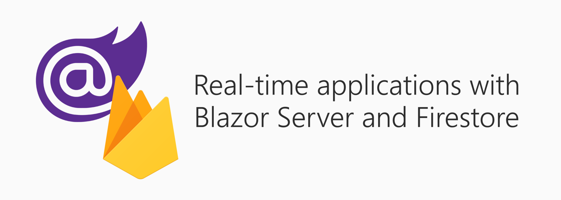 Blazor and Firebase logo alongside title: Real-time applications with Blazor Server and Firestore