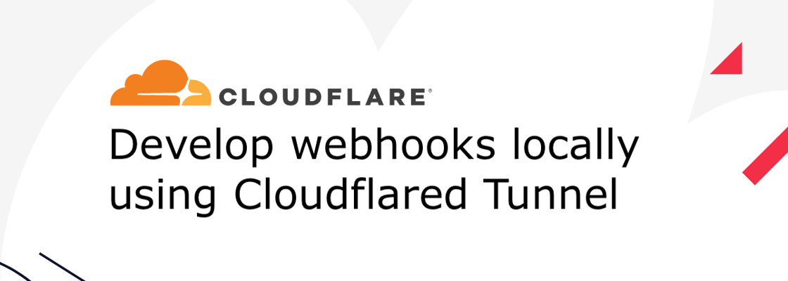 Develop webhooks locally using Cloudflared Tunnel