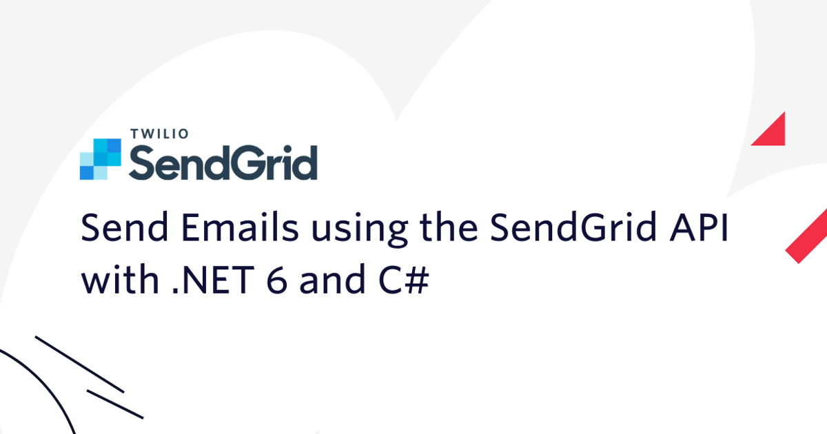 Send Emails using the SendGrid API with .NET 6 and C#